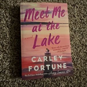 Meet Me at the Lake by Carley Fortune